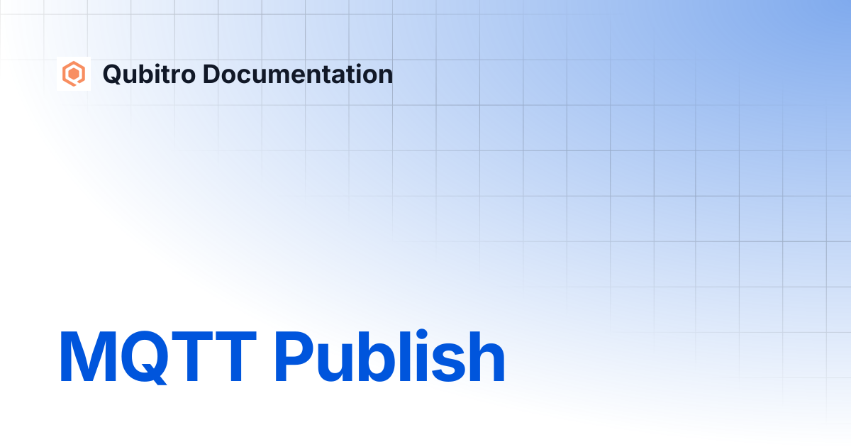 MQTT Publish | Qubitro Documentation