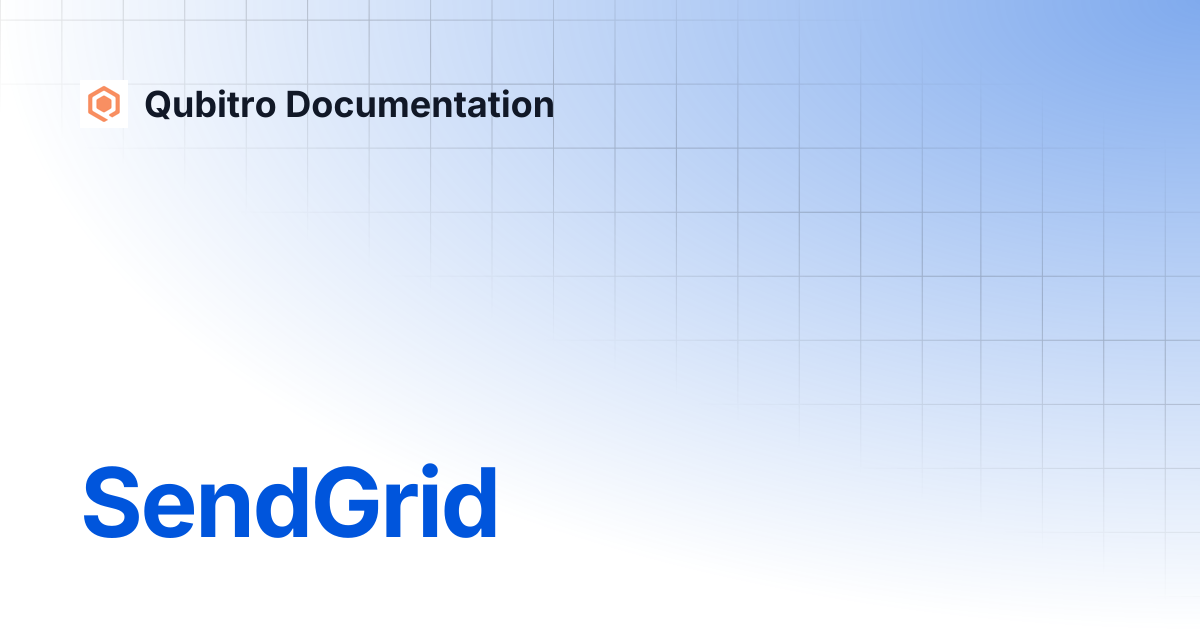 SendGrid | Qubitro Documentation