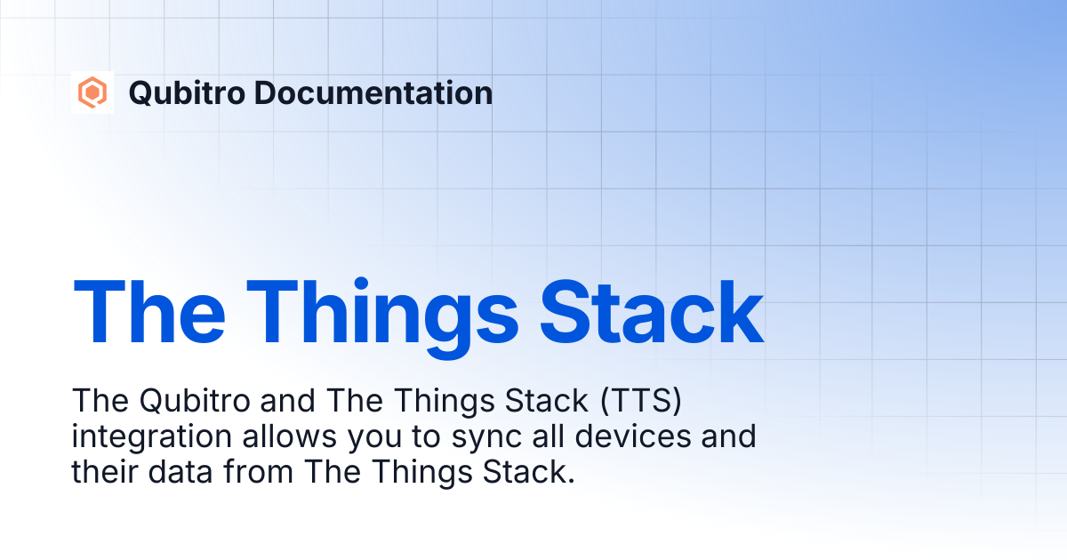 The Things Stack | Qubitro Documentation