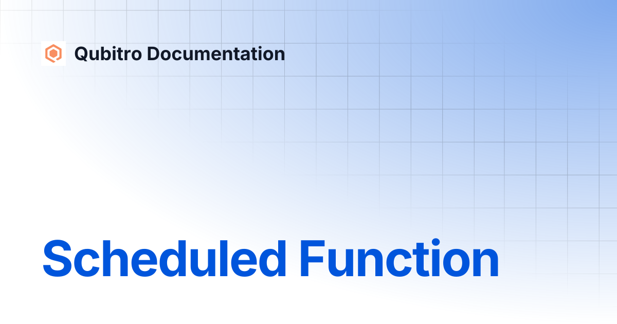 Scheduled Function | Qubitro Documentation